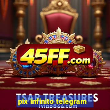 pix infinito telegram